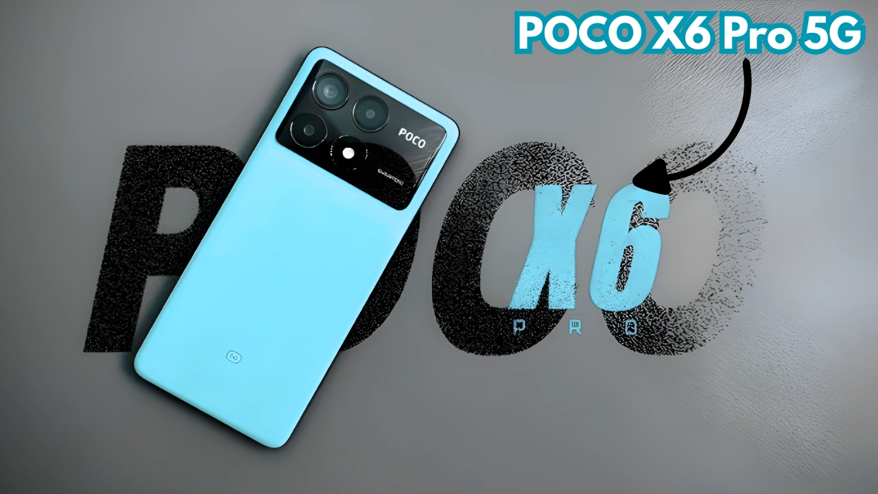 POCO X6 Pro 5G Launched in India: 12GB RAM, 5000mAh Battery & Smooth Display